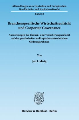 Branchenspezifische Wirtschaftsaufsicht und Corporate Governance.