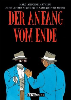 Julius Corentin Acquefaques, Gefangener der Träume - Der Anfang vom Ende