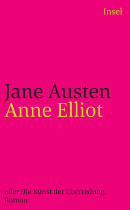 Anne Elliot oder Die Kunst der Überredung