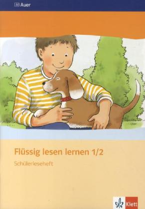 Flüssig lesen lernen 1/2. Schülerleseheft