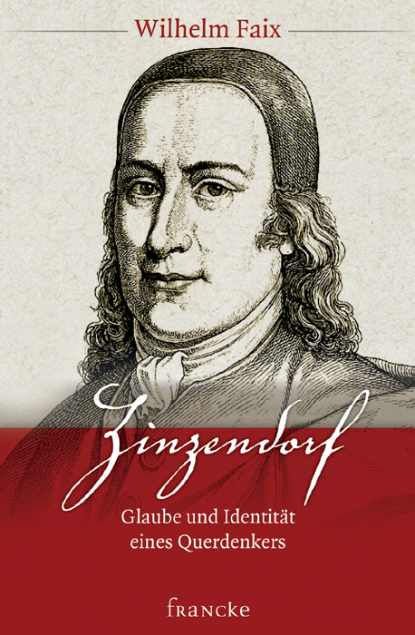 Zinzendorf - Glaube und Identität eines Querdenkers main product photo