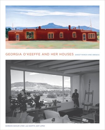 Georgia O'Keeffe and Her Houses