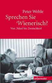 Sprechen Sie Wienerisch?