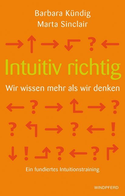 Intuitiv richtig - Wir wissen mehr als wir denken main product photo