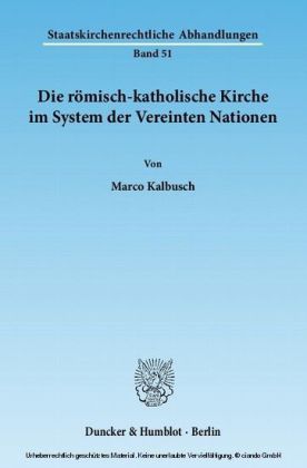 Die römisch-katholische Kirche im System der Vereinten Nationen.