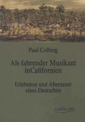 Als fahrender Musikant in Californien