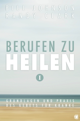 Berufen zu heilen, Band 1. Bd.1