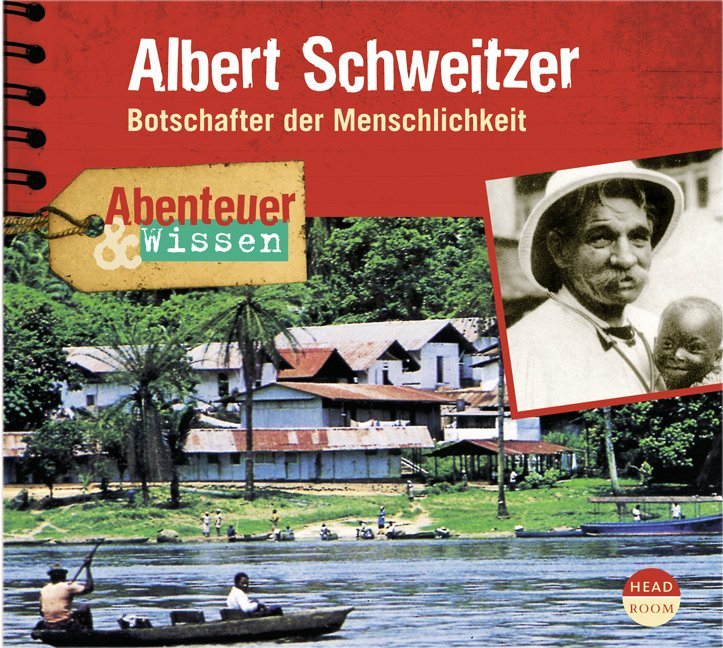 Abenteuer & Wissen: Albert Schweitzer, 1 Audio-CD main product photo
