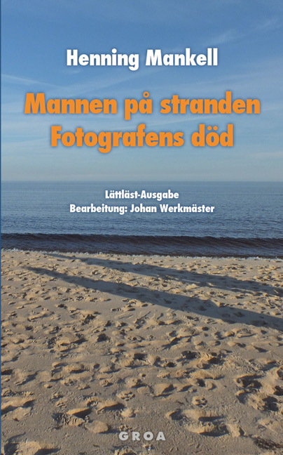 Mannen på stranden / Fotografens död. Der Mann am Strand / Der Tod des Fotografen, schwedische Ausgabe main product photo