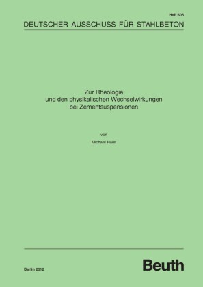 Zur Rheologie und den physikalischen Wechselwirkungen bei Zementsuspensionen