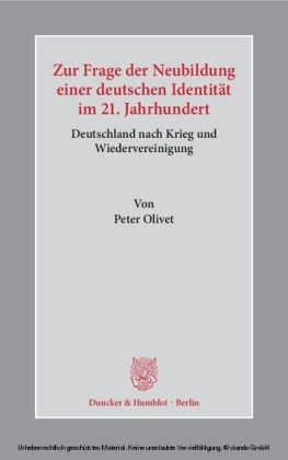 Zur Frage der Neubildung einer deutschen Identität im 21. Jahrhundert.