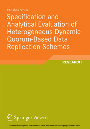 Specification and Analytical Evaluation of Heterogeneous Dynamic Quorum-Based Data Replication Schemes