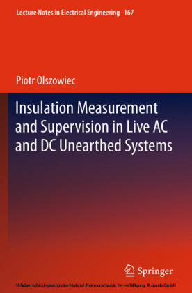 Insulation Measurement and Supervision in Live AC and DC Unearthed Systems