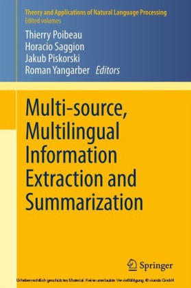 Multi-source, Multilingual Information Extraction and Summarization