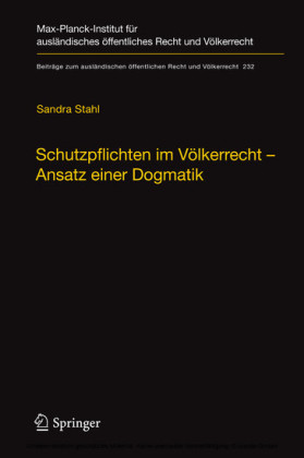 Schutzpflichten im Völkerrecht - Ansatz einer Dogmatik