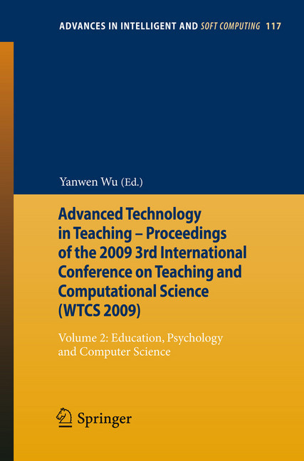 Advanced Technology in Teaching - Proceedings of the 2009 3rd International Conference on Teaching and Computational Science (WTCS 2009) main product photo