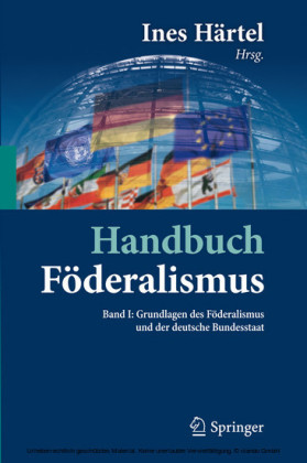 Handbuch Föderalismus - Föderalismus als demokratische Rechtsordnung und Rechtskultur in Deutschland, Europa und der Welt