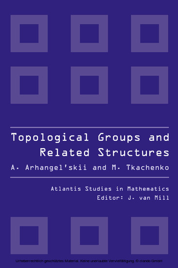 Topological Groups and Related Structures, An Introduction to Topological Algebra. main product photo