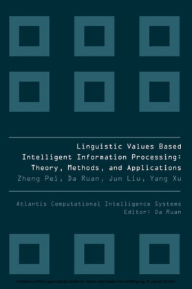 LINGUISTIC VALUES BASED INTELLIGENT INFORMATION PROCESSING