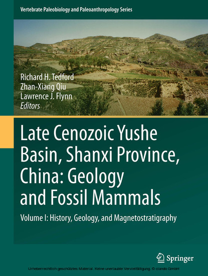 Late Cenozoic Yushe Basin, Shanxi Province, China: Geology and Fossil Mammals. Vol.1 main product photo