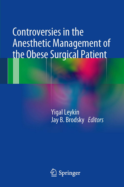 Controversies in the Anesthetic Management of the Obese Surgical Patient main product photo