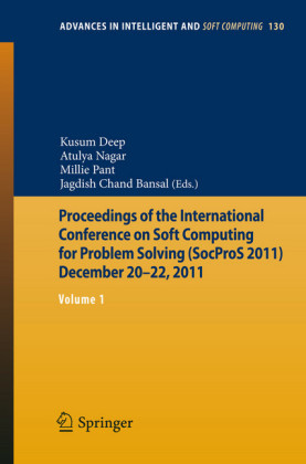 Proceedings of the International Conference on Soft Computing for Problem Solving (SocProS 2011) December 20-22, 2011. Vol.1