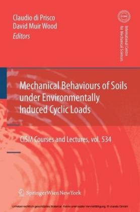 Mechanical Behaviour of Soils Under Environmentallly-Induced Cyclic Loads