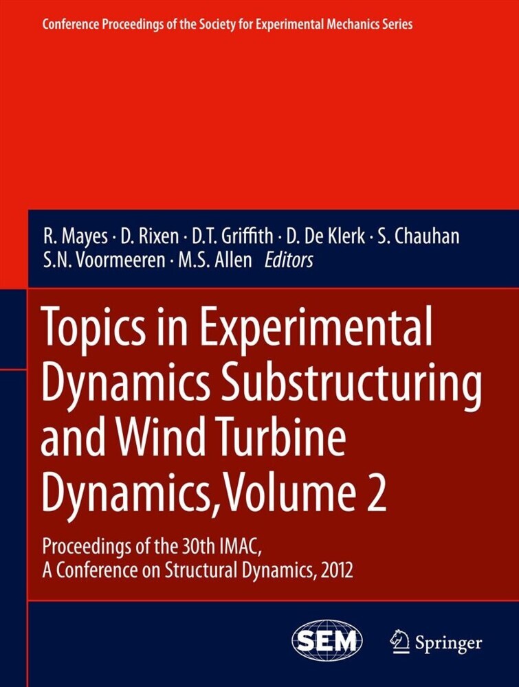 Topics in Experimental Dynamics Substructuring and Wind Turbine Dynamics, Volume 2 main product photo