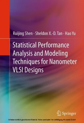 Statistical Performance Analysis and Modeling Techniques for Nanometer VLSI Designs
