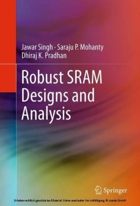 Robust SRAM Designs and Analysis