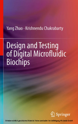 Design and Testing of Digital Microfluidic Biochips
