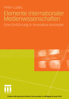 Elemente internationaler Medienwissenschaften