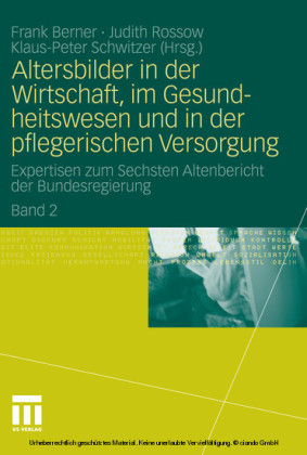Altersbilder in der Wirtschaft, im Gesundheitswesen und in der pflegerischen Versorgung