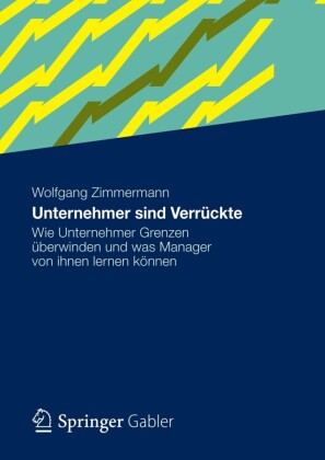 Unternehmer sind Verrückte