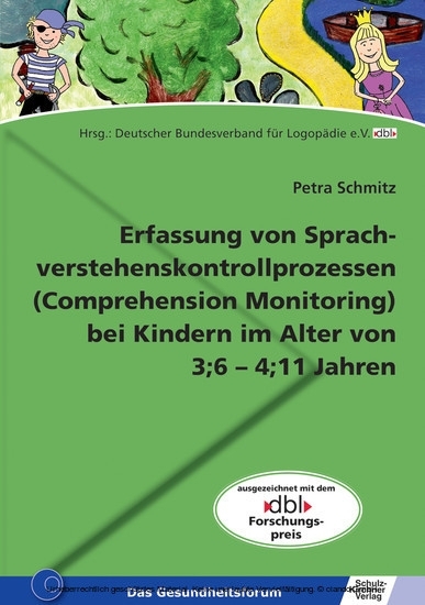 Erfassung von Sprachverstehenskontrollprozessen (Comprehension Monitoring) bei Kindern im Alter von 3;6-4;11 Jahren main product photo
