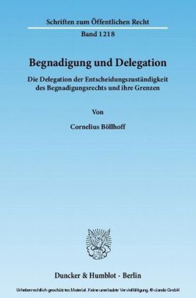 Begnadigung und Delegation.