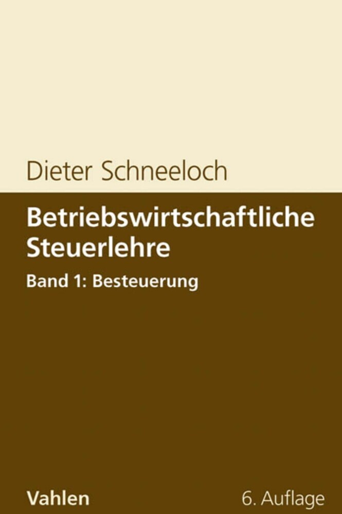 Betriebswirtschaftliche Steuerlehre Band 1: Besteuerung main product photo