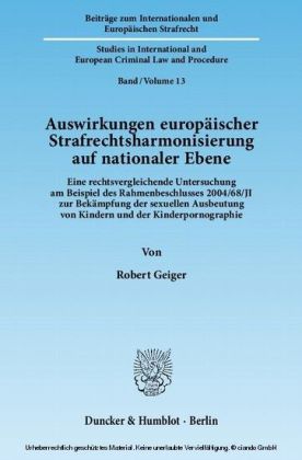 Auswirkungen europäischer Strafrechtsharmonisierung auf nationaler Ebene.