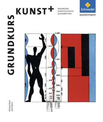 Grundkurs Kunst - Ausgabe 2014 für die Sekundarstufe II