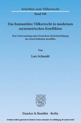 Das humanitäre Völkerrecht in modernen asymmetrischen Konflikten.