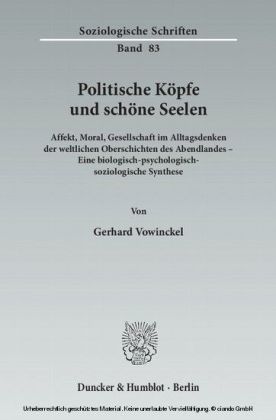 Politische Köpfe und schöne Seelen.