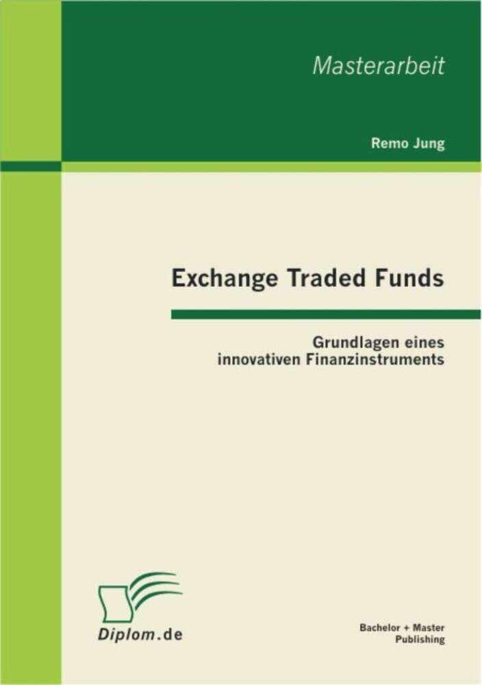 Exchange Traded Funds: Grundlagen eines innovativen Finanzinstruments main product photo