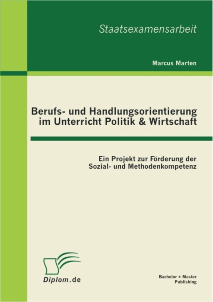 Berufs- und Handlungsorientierung im Unterricht Politik & Wirtschaft: Ein Projekt zur Förderung der Sozial- und Methodenkompetenz main product photo