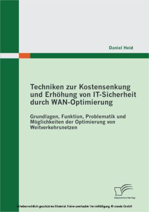 Techniken zur Kostensenkung und Erhöhung von IT-Sicherheit durch WAN-Optimierung