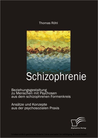 Schizophrenie: Beziehungsgestaltung zu Menschen mit Psychosen aus dem schizophrenen Formenkreis main product photo