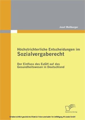 Höchstrichterliche Entscheidungen im Sozialvergaberecht: Der Einfluss des EuGH auf das Gesundheitswesen in Deutschland
