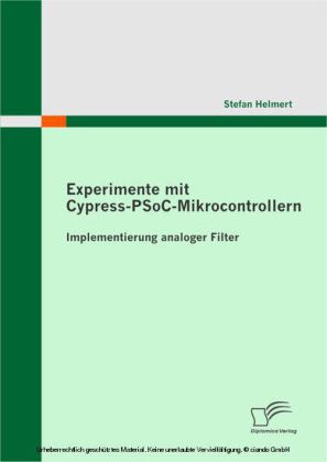 Experimente mit Cypress-PSoC-Mikrocontrollern: Implementierung analoger Filter