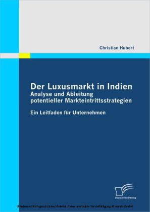 Der Luxusmarkt in Indien: Analyse und Ableitung potentieller Markteintrittsstrategien main product photo