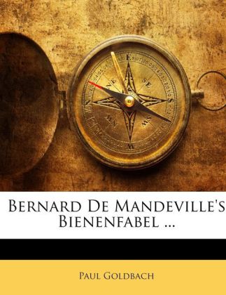 Bernard De Mandeville's Bienenfabel ...