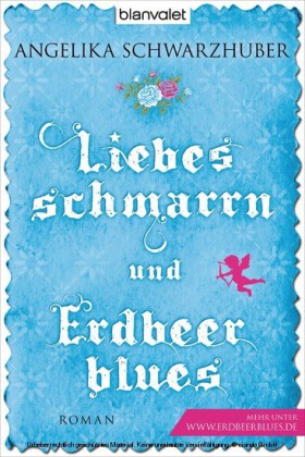 Liebesschmarrn und Erdbeerblues
